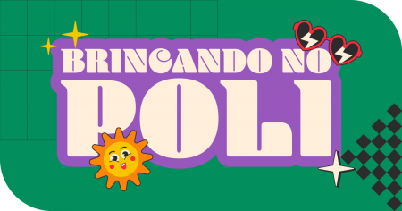 Brincando no Poli será neste domingo